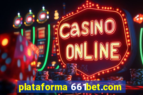 plataforma 661bet.com